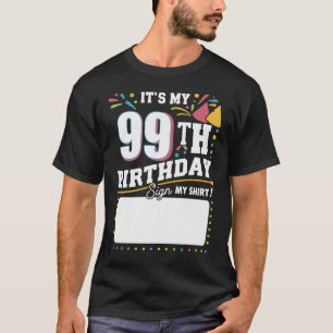 It's My 99th Birthday 99 Years Old Birthday Party T-Shirt