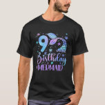 It's My 9th Bday Mermaid Funny Birthday Girls 9 Ye T-Shirt<br><div class="desc">It's My 9th Bday Mermaid Funny Birthday Girls 9 Years Old</div>