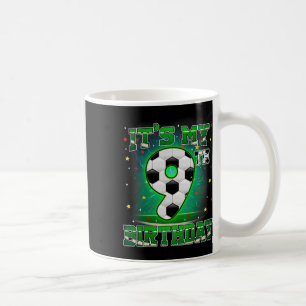 Its My 9th Birthday Boys Soccer 9 Years Old Party Coffee Mug