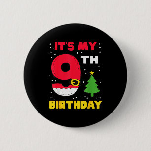 It's My 9th Birthday Christmas 9 Years Old Santa B 6 Cm Round Badge