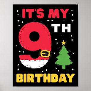 It's My 9th Birthday Christmas 9 Years Old Santa B Poster
