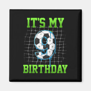It's My 9th Birthday Funny Soccer Birthday Boy 9 Y Magnet
