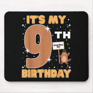 Its My 9th Birthday Groundhog Day 9 Years Old Girl Mouse Pad