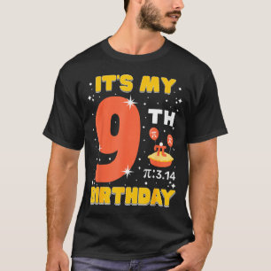 Its My 9th Birthday Pi Day Math 9 Years Old Kids G T-Shirt