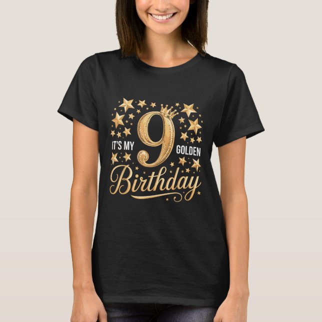 It's My 9th Golden Birthday 9 Year Old Bday Groovy T-Shirt (Front)
