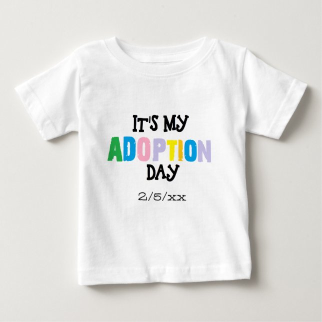 Its my adoption day by ozias baby T-Shirt (Front)