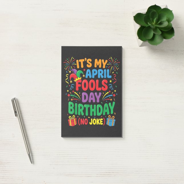It's My April Fools Birthday and That's No Joke Post-it Notes (Office)