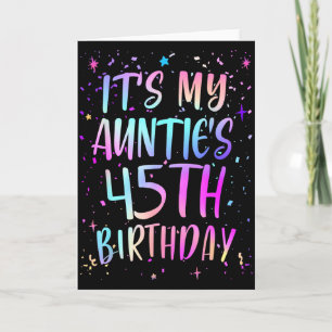 Its My Aunties 45th Birthday Colorful Happy 45 Yea Card