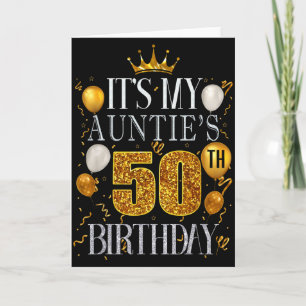 Its My Aunties 50th Birthday Happy Birthday 50 Yea Card