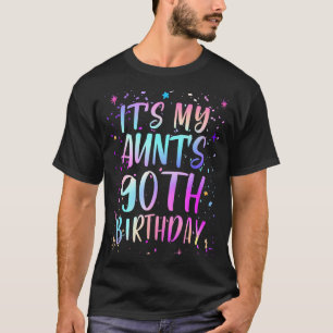 Its My Aunts 90th Birthday Colorful Happy 90 Years T-Shirt