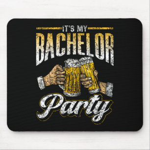 It's My Bachelor Party Bride Groom Team 1 Mouse Pad