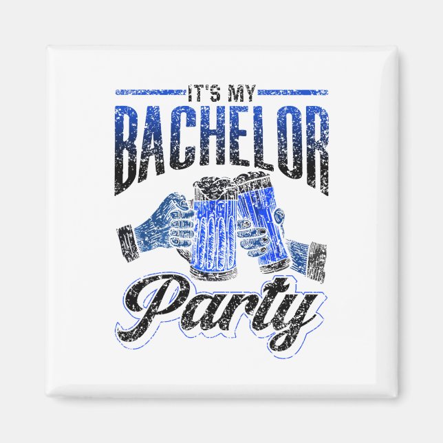 It's My Bachelor Party Bride Groom Team 2  Magnet (Front)
