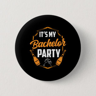 It's My Bachelor Party Bride Groom Team 6 Cm Round Badge