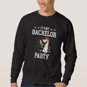 It's My Bachelor Party For Groom Naughty  Men  1 Sweatshirt