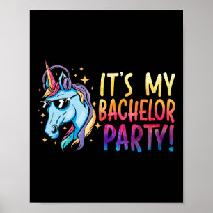 It's My Bachelor Party Unicorn Groom Marriage Wedd Poster