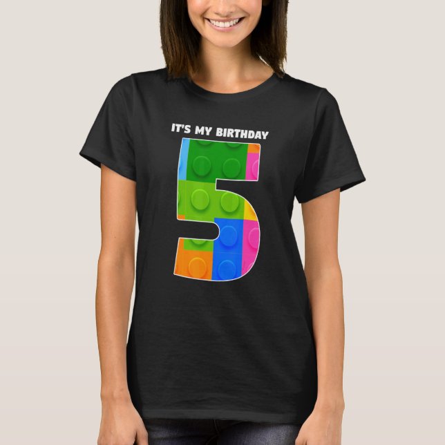 It's My Birthday 5 5th Year Birthday Brick T-Shirt (Front)