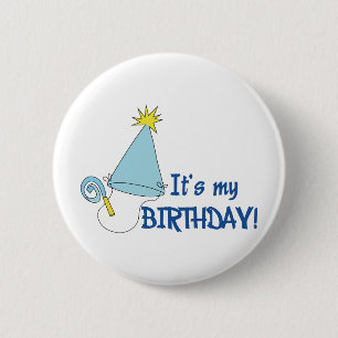 ITS MY BIRTHDAY 6 CM ROUND BADGE