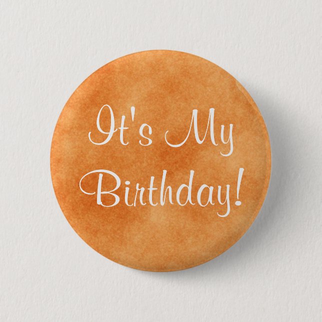 It's My Birthday! 6 Cm Round Badge (Front)
