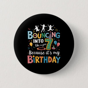 Its My Birthday 7th 7 Years Trampolining Jumping T 6 Cm Round Badge