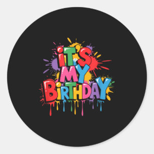 Its My Birthday Apparel For Women Men And Kids Bir Classic Round Sticker