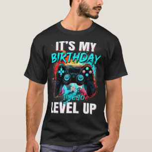 It'S My Birthday Boy Time To Level Up Video Game B T-Shirt