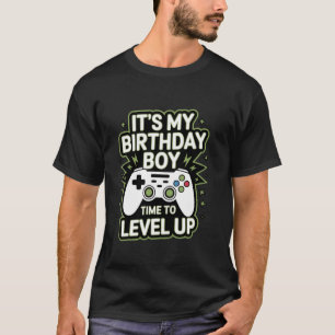 It's My Birthday Boy Time to Level Up Video Game G T-Shirt