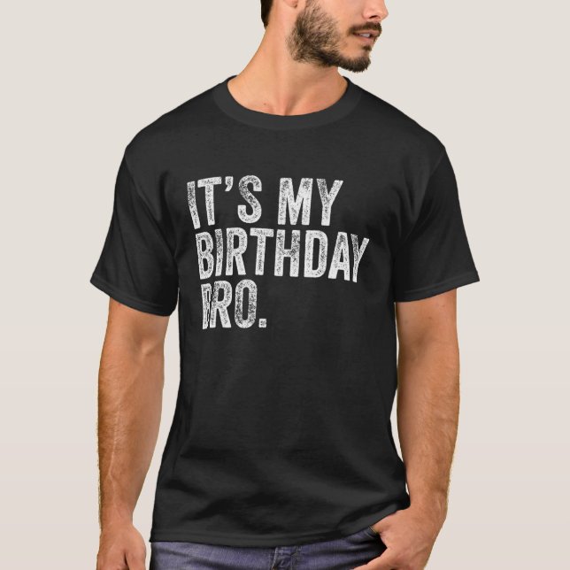 It's My Birthday Bro Birthday Party For Boy Youth T-Shirt (Front)