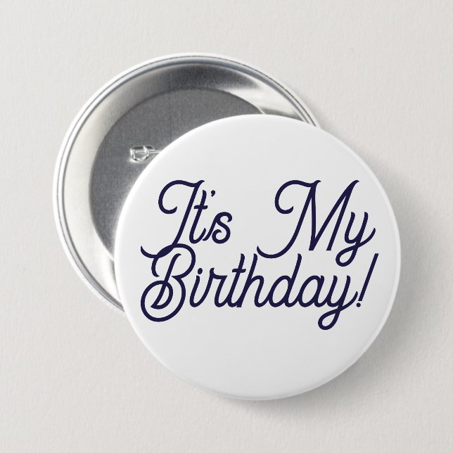 It's My Birthday Button Pin (Front & Back)