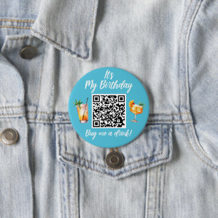 It's My Birthday Buy Me A Drink QR Code 7.5 Cm Round Badge