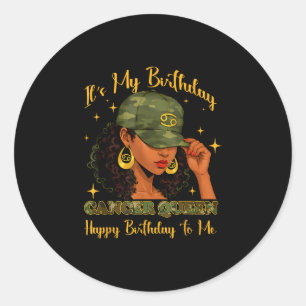 It's my birthday cancer queen black woman camo classic round sticker