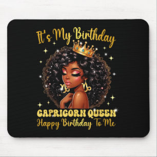 It's My Birthday Capricorn Queen Women Girl Zodiac Mouse Pad