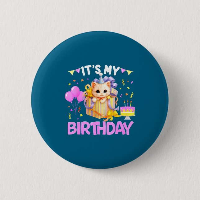 It's My Birthday Cat Lover Cute Girl Bday Family P 6 Cm Round Badge (Front)