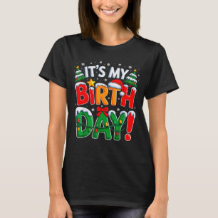 It's My Birthday Christmas Funny Bday Xmas Kids Bo T-Shirt
