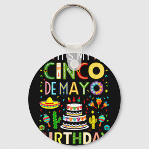 It's My Birthday Cinco De Mayo Party Key Ring