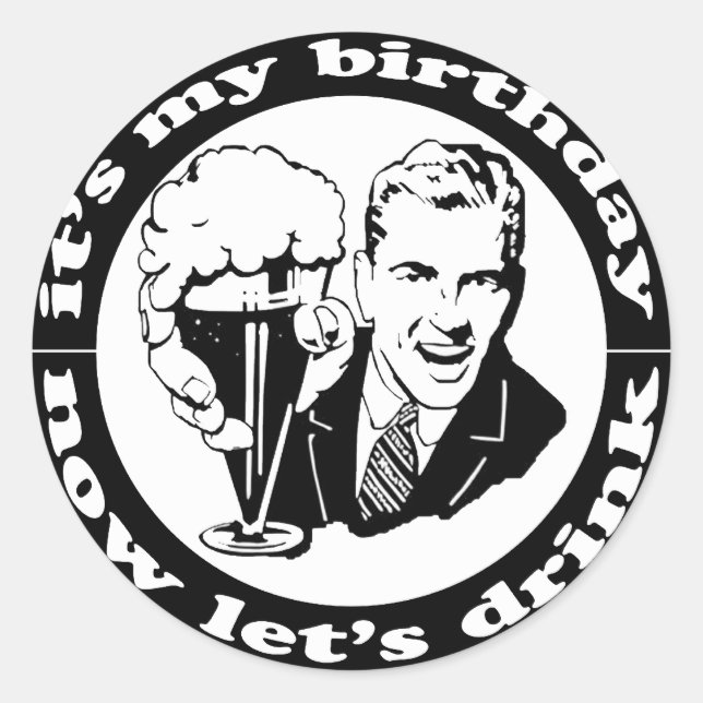 It's My Birthday Classic Round Sticker (Front)