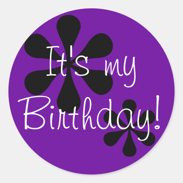 It's my birthday! classic round sticker (Front)