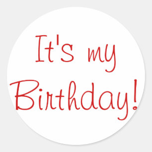 It's my birthday! classic round sticker