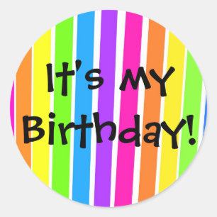It's my Birthday! Classic Round Sticker
