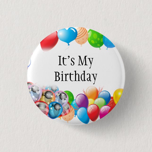 It's My Birthday Colourful Balloons 3 Cm Round Badge (Front)