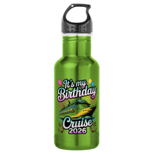 It's My Birthday Cruise 2026 Birthday Cruise 532 Ml Water Bottle