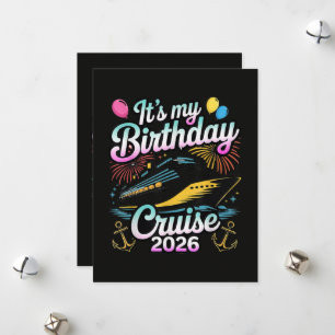 It's My Birthday Cruise 2026 Birthday Cruise Holiday Card
