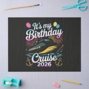 It's My Birthday Cruise 2026 Birthday Cruise Tissue Paper