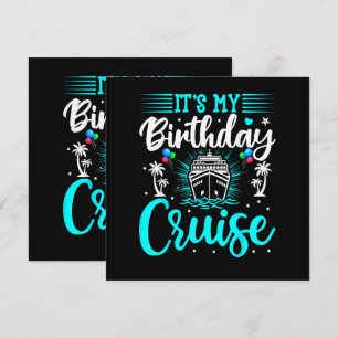 It's My Birthday Cruise - Cruise Vacation Birthday