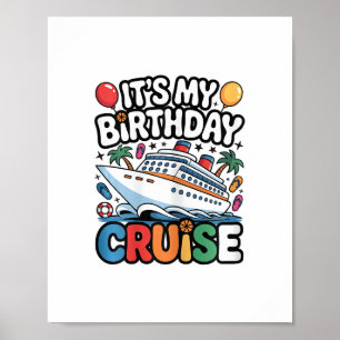 It's My Birthday Cruise Cute Pink Sea Trip Women G Poster