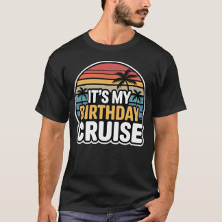 It's My Birthday Cruise Retro Sunset T-Shirt
