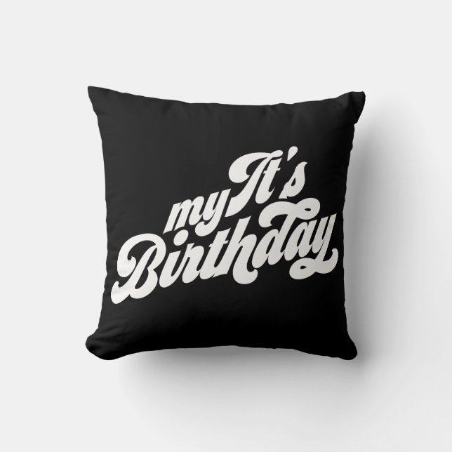 It's My Birthday Cushion (Front)