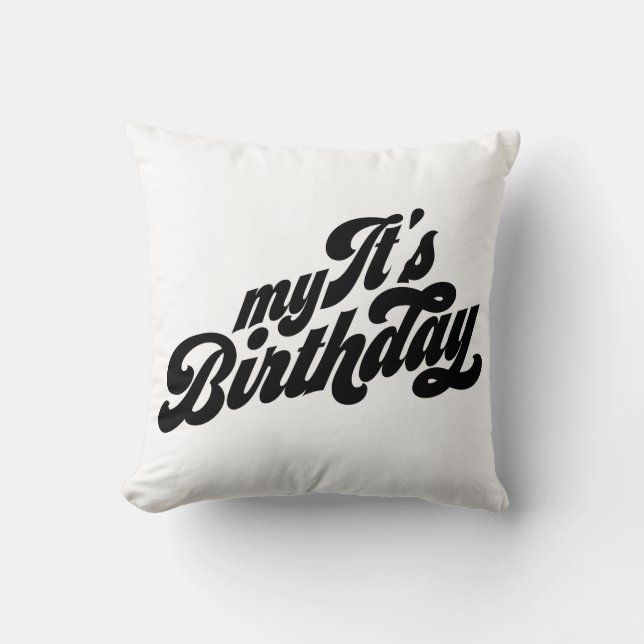 It's My Birthday Cushion (Front)