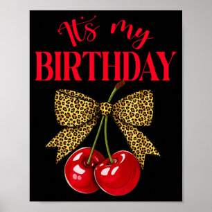 It's My Birthday Cute Cherry Leopard Coquette Bow Poster