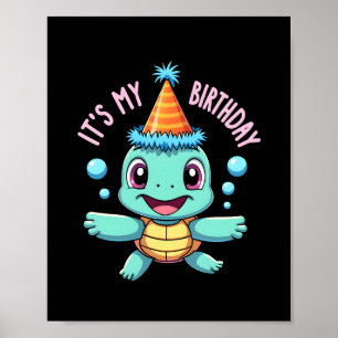 It's My Birthday Cute Sea Turtle Ocean Birthday Pa Poster