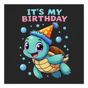 It's My Birthday Cute Sea Turtle Ocean Birthday Pa Poster
